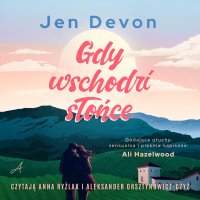 Gdy wschodzi słońce - Jen Devon - audiobook