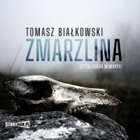 Zmarzlina - Tomasz Białkowski - audiobook