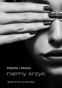 Niemy Krzyk - Wioletta Klinicka - ebook