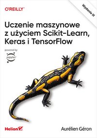 Uczenie maszynowe z użyciem Scikit-Learn, Keras i TensorFlow - Aurélien Géron - ebook