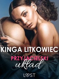 Przyjacielski układ – opowiadanie erotyczne - Kinga Litkowiec - ebook