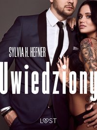 Uwiedziony – opowiadanie erotyczne - Sylvia H. Hefner - ebook