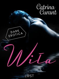 Wiła – słowiański dark romance - Catrina Curant - ebook
