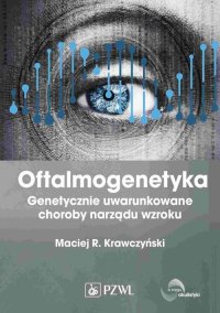 Oftalmogenetyka - Maciej R. Krawczyński - ebook