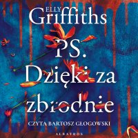 PS. Dzięki za zbrodnie - Elly Griffiths - audiobook