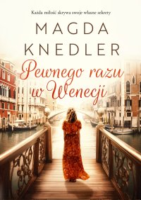 Pewnego razu w Wenecji - Magda Knedler - ebook