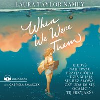 When We Were Them - Laura T. Namey - audiobook