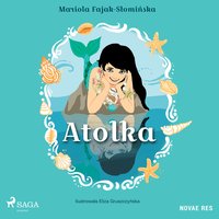 Atolka - Mariola Fajak-Słomińska - audiobook