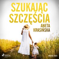 Szukając szczęścia - Aneta Krasińska - audiobook