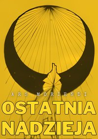 Ostatnia Nadzieja - Ars Moriendi - ebook