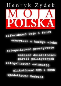 Moja Polska - Henryk Zydek - ebook