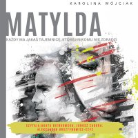 Matylda - Karolina Wójciak - audiobook