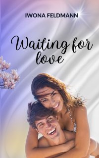 Waiting for love - Iwona Feldmann - ebook