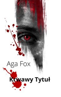 Krwawy Tytuł - Aga Fox - ebook