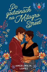 Po godzinach na Milagro Street - Angelina M. Lopez - ebook