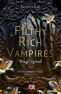Filthy Rich Vampires. Drugi rytuał - Geneva Lee - ebook