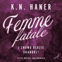 Femme fatale - K.N. Haner - audiobook