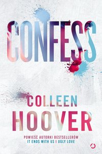 Confess - Colleen Hoover - ebook