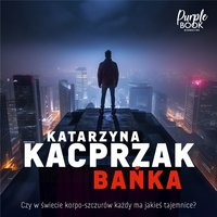 Bańka - Katarzyna Kacprzak - audiobook