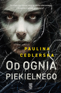 Od ognia piekielnego - Paulina Cedlerska - ebook