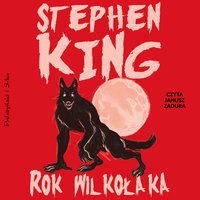 Rok wilkołaka - Stephen King - audiobook
