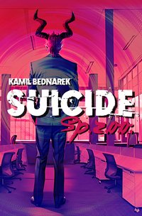 Suicide Sp. z o.o. - Kamil Bednarek - ebook