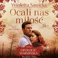 Ocali nas miłość - Wioletta Sawicka - audiobook