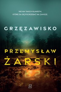 Grzęzawisko - Przemysław Żarski - ebook
