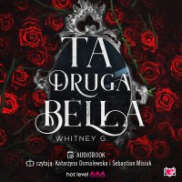 Ta druga Bella - Whitney G. - audiobook