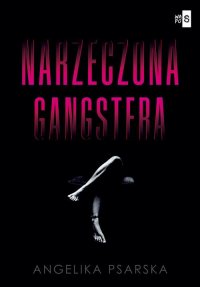 Narzeczona gangstera - Angelika Psarska - ebook