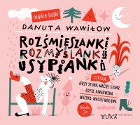 Rozśmieszanki Rozmyślanki Usypianki - Danuta Wawiłow - audiobook