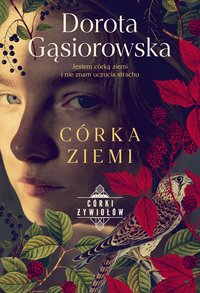 Córka ziemi - Dorota Gąsiorowska - ebook