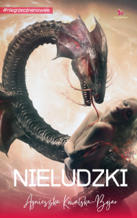 Nieludzki - Agnieszka Kowalska-Bojar - ebook