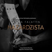 Hazardzista - Anna Falatyn - audiobook