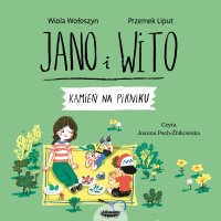 Jano i Wito uczą mówić K. Kamień na pikniku - Wiola Wołoszyn - audiobook