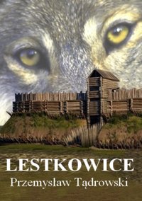 LESTKOWICE - Przemysław Tądrowski - ebook