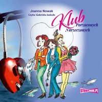Klub Porzuconych Narzeczonych - Joanna Nowak - audiobook