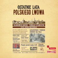 Ostatnie lata polskiego Lwowa - Sławomir Koper - audiobook