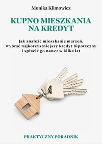 Kupno mieszkania na kredyt - Monika Klimowicz - ebook