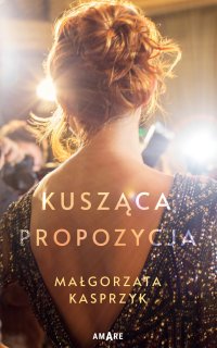 Kusząca propozycja - Małgorzata Kasprzyk - ebook