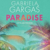 Paradise - Gabriela Gargaś - audiobook