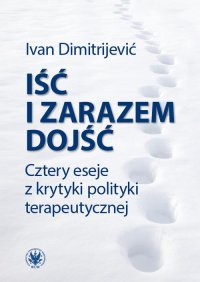 Iść i zarazem dojść - Ivan Dimitrijević - ebook