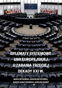 Dylematy systemowe Unii Europejskiej u zarania trzeciej dekady XXI w. - Marta Witkowska - ebook