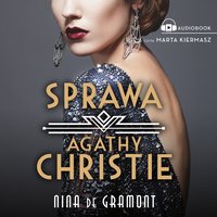 Sprawa Agathy Christie - Nina de Gramont - audiobook