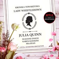 Kronika towarzyska lady Whistledown - Julia Quinn - audiobook