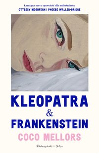 Kleopatra i Frankenstein - Coco Mellors - ebook