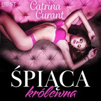 Śpiąca królewna – opowiadanie dark erotic - Catrina Curant - audiobook