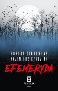 Efemeryda - Kazimierz Kyrcz jr. - ebook