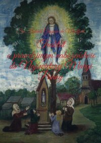 Traktat o prawdziwym nabożeństwie do Najświętszej Maryi Panny - Św. Grignon de Montfort - ebook