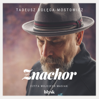 Znachor - Tadeusz Dołęga-Mostowicz - audiobook